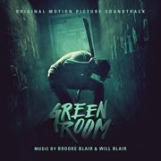 Green room (original motion picture soundtrack) cover image