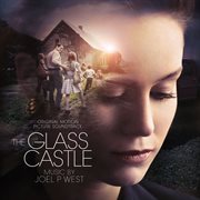 The glass castle : original motion picture soundtrack cover image