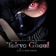 Tokyo ghoul (original motion picture soundtrack) cover image