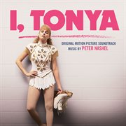 I, Tonya : original motion picture soundtrack cover image