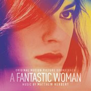 A fantastic woman (original motion picture soundtrack) cover image