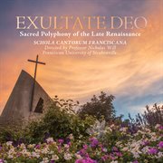 Exultate deo: sacred polyphony of the late renaissance cover image
