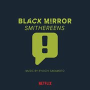 Black mirror: smithereens (original series soundtrack) cover image