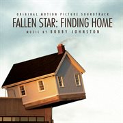 Fallen star: finding home (original motion picture soundtrack) cover image