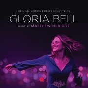 Gloria bell (original motion picture soundtrack) cover image