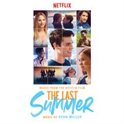 The last summer (music from the netflix film) cover image