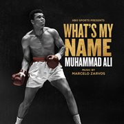 What's my name / muhammad ali (original motion picture soundtrack) cover image