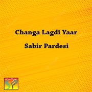 Changa Lagdi Yaar cover image