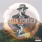 Tyler Fortier cover image