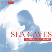 Sea Caves (Feat. Morris Borris) cover image