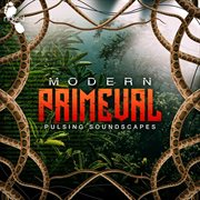 Modern Primeval - Pulsing Soundscapes cover image