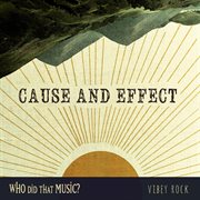 Cause And Effect - Vibey Rock cover image