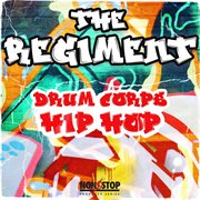 The Regiment - Drum Corps Hip Hop cover image