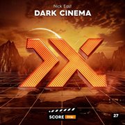 Dark Cinema By Nick East cover image