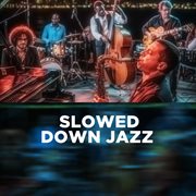 Slowed Down Jazz cover image