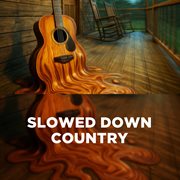 Slowed Down Country (Live) cover image