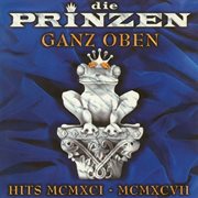 Ganz oben - hits mcmxci - mcmxcvii : Hits MCMXCI cover image