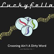 Crooning ain't a dirty word cover image