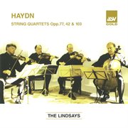 Haydn: string quartets op. 77, 42 & 103 cover image