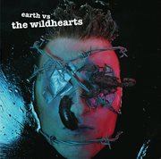 Earth versus the wildhearts cover image