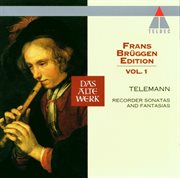 Telemann : frans brüggen edition volume 1 : recorder sonatas & fantasias cover image