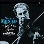 Nathan milstein - the last recital cover image