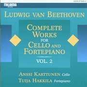 Ludwig van beethoven : complete works for cello and fortepiano vol. 2 cover image