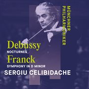 Debussy : Nocturnes & Franck. Symphony in D Minor cover image