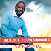 The best of abram shabalala (instrumental) cover image