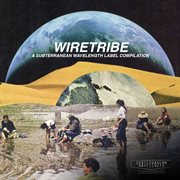 Wiretribe: label compilation cover image