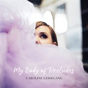 My body of preludes cover image