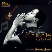Sunkun ife (cry for love) cover image