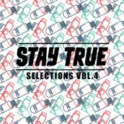 Stay True Selections Vol.4 Compiled By Kid Fonque cover image