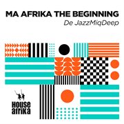 Ma afrika the beginning cover image