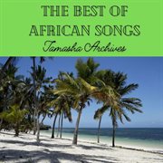 The best of african songs cover image