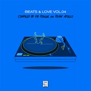 Beats & Love Vol.4 Compiled By Kid Fonque & Frank Apollo cover image