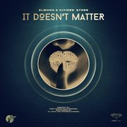 It Doesn't Matter Remixes cover image