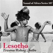 Sound of africa series 107: lesotho (tswana/rolong/sotho) cover image