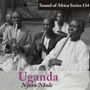 Sound of africa series 134: uganda (nyoro/nkole) cover image