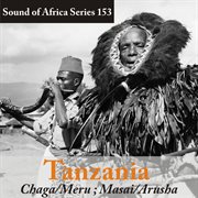 Sound of africa series 153: tanzania (chaga/meru/masai/arusha) cover image