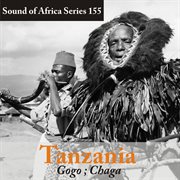 Sound of africa series 155: tanzania (gogo, chaga) cover image