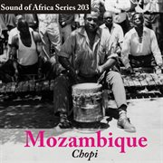 Sound of africa series 203: mozambique (chopi) cover image