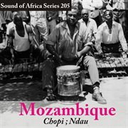 Sound of africa series 205: mozambique (chopi/ndau) cover image
