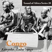 Sound of africa series 20: congo (kanyoka, luba/songe) cover image