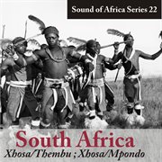 Sound of africa series 22: south africa (xhosa/thembu, xhosa/mpondo) cover image