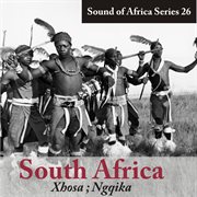 Sound of africa series 26: south africa (xhosa, ngqika) cover image