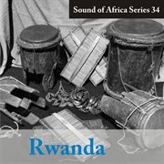 Sound of africa series 34: rwanda cover image