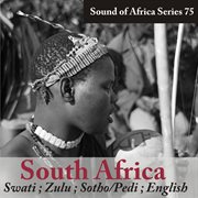Sound of africa series 75: south africa (swati, zulu, sotho/pedi, english) cover image