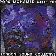 Pops mohamed meets  london sound collective cover image