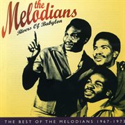 Rivers of babylon: the best of the melodians 1967-1973 cover image